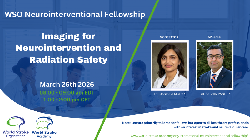 WSO Neurointerventional Fellowship - Imaging for Neurointervention and Radiation Safety